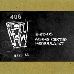 Vault #8: 2005-08-29: Adams Center, Missoula, MT, USA by Pearl Jam