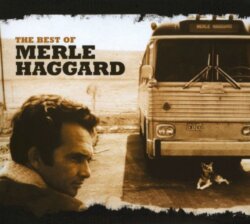 The Best of Merle Haggard by Merle Haggard