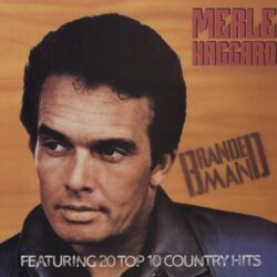Branded Man by Merle Haggard