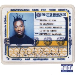 Return to the 36 Chambers: The Dirty Version – Ol’ Dirty Bastard