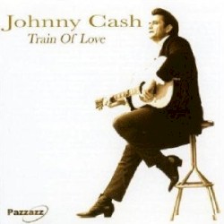 Train of Love by Johnny Cash