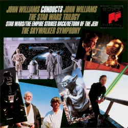 John Williams Conducts John Williams: The Star Wars Trilogy (Star Wars / The Empire Strikes Back / Return of the Jedi) – John Williams