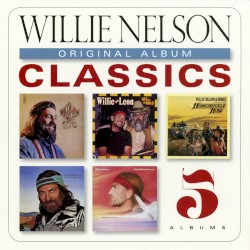 Original Album Classics by Willie Nelson