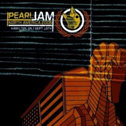 2005‐09‐13: Copps Coliseum, Hamilton, ON, Canada by Pearl Jam