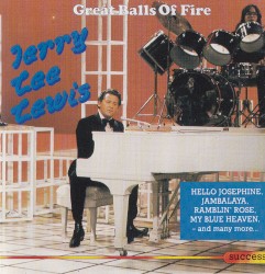 Great Balls of Fire by Jerry Lee Lewis