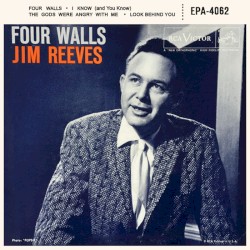 Four Walls by Jim Reeves
