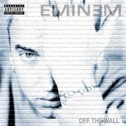 Off the Wall – Eminem