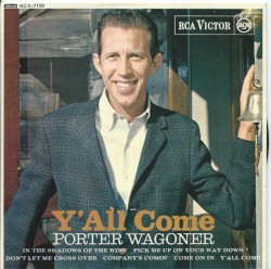 Y’all Come by Porter Wagoner