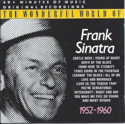 The Wonderful World of Frank Sinatra 1952–1960 – Frank Sinatra