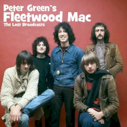 The Lost Broadcasts – Fleetwood Mac