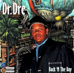 Back ’n the Day – Dr. Dre