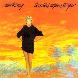 The Hottest Night of the Year by Anne Murray