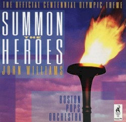 Summon the Heroes – John Williams