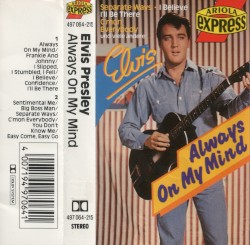 Always on My Mind by Elvis Presley