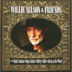 Willie Nelson & Friends by Willie Nelson