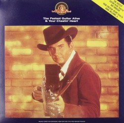 The Fastest Guitar Alive / Your Cheatin' Heart by Hank Williams, Jr.