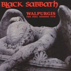 Walpurgis: The Peel Session 1970 – Black Sabbath