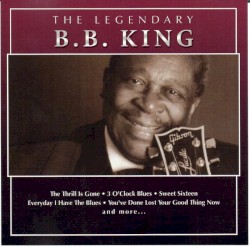 The Legendary B.B. King – B.B. King