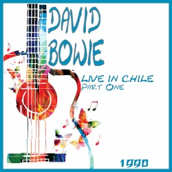 Live in Chile 1990 – David Bowie