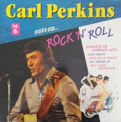 Esto es… Rock ’n’ Roll Vol. 6 by Carl Perkins