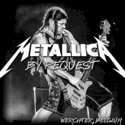 2014‐07‐03: Metallica by Request, Rock Werchter at Werchterpark, Werchter, Belgium – Metallica