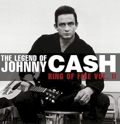 The Legend of Johnny Cash, Vol. II by Johnny Cash
