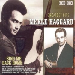 Sing Me Back Home: Greatest Hits by Merle Haggard