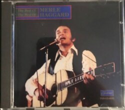The Best of the Best of Merle Haggard by Merle Haggard
