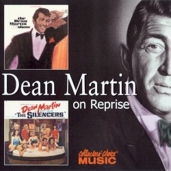 The Dean Martin TV Show + The Silencers – Dean Martin