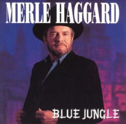 Blue Jungle by Merle Haggard