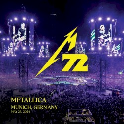 2024-05-26: M72 World Tour: Munich, Germany – Metallica