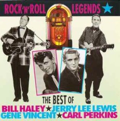 Rock ’n’ Roll Legends: The Best of Bill Haley, Jerry Lee Lewis, Gene Vincent, Carl Perkins by Carl Perkins