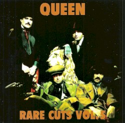 Rare Cuts, Vol. 5 – Queen