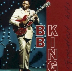 Greatest Hits – B.B. King
