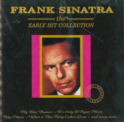 The Early Hit Collection – Frank Sinatra