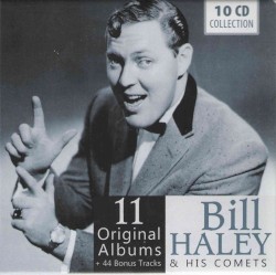 Bill Haley and His Comets – 11 Original Albums + 44 Bonus Tracks by Bill Haley and His Comets