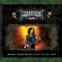 2006-06-10: Download Festival, Donington, UK – Metallica