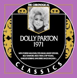 The Chronogical Classics: Dolly Parton 1971 – Dolly Parton