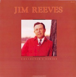 Collector’s Series by Jim Reeves
