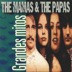 Grandes mitos by The Mamas & the Papas