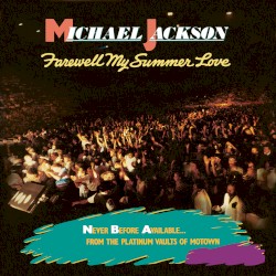 Farewell My Summer Love – Michael Jackson