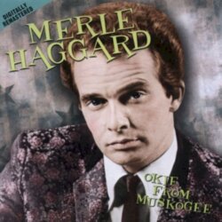 Okie From Muskogee by Merle Haggard