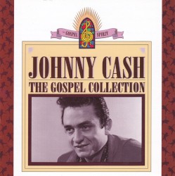The Gospel Collection by Johnny Cash