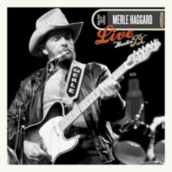 Live From Austin, TX by Merle Haggard