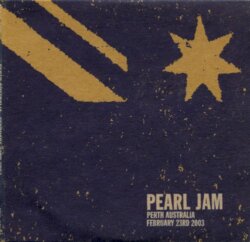 2003‐02‐23: Perth, Australia by Pearl Jam