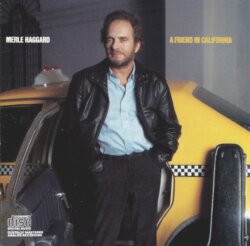 A Friend in California by Merle Haggard