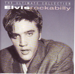 Ultimate Collection Rockabilly by Elvis Presley