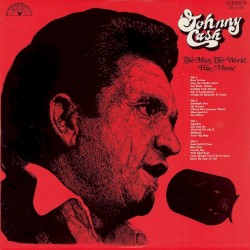 The Man, The World, His Music by Johnny Cash