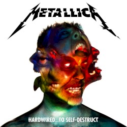 Hardwired… to Self‐Destruct – Metallica