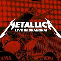 2013-08-13: Mercedes-Benz Arena, Shanghai, CHN – Metallica